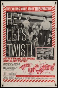 2p353 HEY LET'S TWIST style B 1sh '62 the rock & roll sensation at New York's Peppermint Lounge!