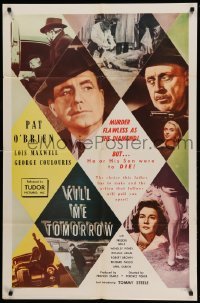 2p452 KILL ME TOMORROW 1sh '57 directed by Terence Fisher, Pat O'Brien, Lois Maxwell!
