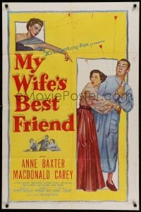 2p594 MY WIFE'S BEST FRIEND 1sh '52 Macdonald Carey, Catherine McLeod & Anne Baxter!