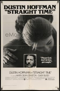 2p811 STRAIGHT TIME 1sh '78 Dustin Hoffman, Theresa Russell, don't let him get caught!