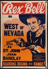 2p725 REX BELL 1sh '40s cool art of the cowboy star with two guns, West of Nevada!