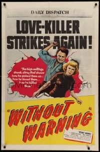 2p976 WITHOUT WARNING 1sh '52 artwork of the Love-Killer about to stab his victim!