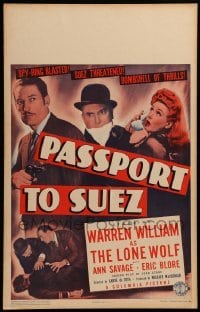 2s147 PASSPORT TO SUEZ WC '43 Warren William as The Lone Wolf blasts a spy ring!