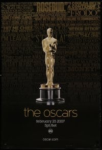 2t047 79TH ANNUAL ACADEMY AWARDS 1sh '07 cool image of Oscar statue & famous quotes!
