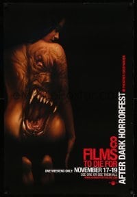 2t059 8 FILMS TO DIE FOR AFTER DARK HORROR FEST teaser DS 1sh '06 monster tattoo on kneeling woman!