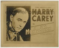 2w635 MARKED MEN 8x10 LC '19 John Ford, Harry Carey, first verison of Three Godfathers, rare & lost!