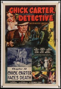 3a217 CHICK CARTER DETECTIVE linen chapter 12 1sh '46 art of Lyle Talbot, Chick Carter Faces Death!