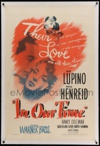 3a299 IN OUR TIME linen 1sh '44 Ida Lupino & Paul Henreid, their love was daring & rapturous!