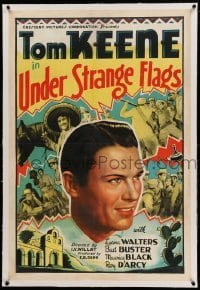 3a444 UNDER STRANGE FLAGS linen 1sh '37 great art of cowboy Tom Keene in the Mexican Revolution!