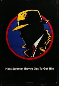 3b075 DICK TRACY teaser DS 1sh '90 next Summer they are out to get detective Warren Beatty!