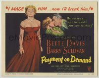 3c310 PAYMENT ON DEMAND TC '51 art of Bette Davis, who made & will break Barry Sullivan!