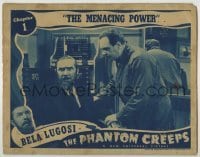 3c578 PHANTOM CREEPS chapter 1 LC '39 Universal serial, great c/u of seated bearded Bela Lugosi!
