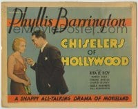 3c271 CHISELERS OF HOLLYWOOD TC '30 Phyllis Barrington in a snappy all-talking drama of Movieland!