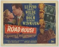 3c316 ROAD HOUSE TC '48 Ida Lupino, Cornel Wilde, Richard Widmark, Celeste Holm, film noir!