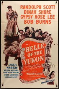 3f070 BELLE OF THE YUKON 1sh R53 Randolph Scott, sexy full-length Gypsy Rose Lee!