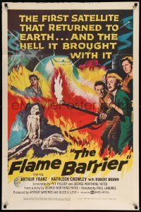 3f305 FLAME BARRIER 1sh '58 the first satellite that returned to Earth brought Hell with it!