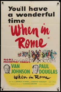 3f965 WHEN IN ROME 1sh '52 Clarence Brown directed, Van Johnson, Paul Douglas!