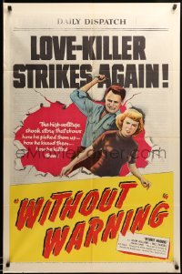 3f980 WITHOUT WARNING 1sh '52 artwork of the Love-Killer about to stab his victim!