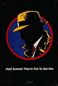 3k615 DICK TRACY teaser DS 1sh '90 next Summer they are out to get detective Warren Beatty!