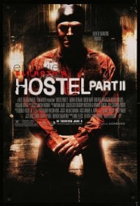 3k697 HOSTEL PART II advance DS 1sh '07 directed by Eli Roth, creepy Roger Bart with drill!
