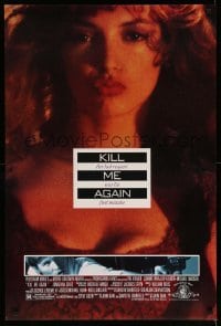 3k735 KILL ME AGAIN 1sh '89 John Dahl film noir, art of Joanne Whalley-Kilmer & Val Kilmer!