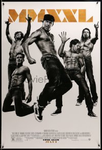 3k771 MAGIC MIKE XXL advance DS 1sh '15 full-length image of barechested Channing Tatum and cast!