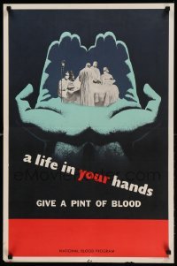 3k321 LIFE IN YOUR HANDS 21x32 special '54 National Blood Program, give a pint of blood!