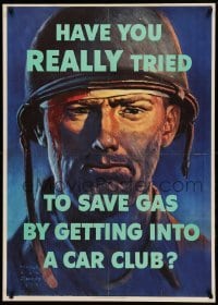 3k142 HAVE YOU REALLY TRIED TO SAVE GAS 29x40 WWII war poster '44 art by Harold Van Schmidt!