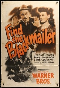 3p263 FIND THE BLACKMAILER 1sh '43 pretty Faye Emerson holding gun, Jerome Cowan's hands are up!