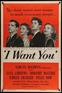 3p403 I WANT YOU style A 1sh '51 Dana Andrews, Dorothy McGuire, Farley Granger, Peggy Dow
