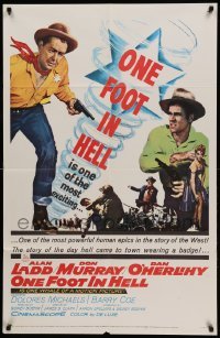 3p611 ONE FOOT IN HELL 1sh '60 Alan Ladd, Don Murray, hell came to town wearing a badge!