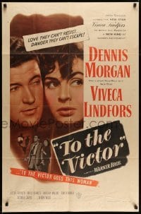 3p921 TO THE VICTOR 1sh '48 Delmer Davies, Dennis Morgan & Viveca Lindfors dangerously in love!