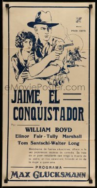 3t738 JIM, THE CONQUEROR Argentinean 14x28 '26 Elinor Fair and William Boyd, different, rare!