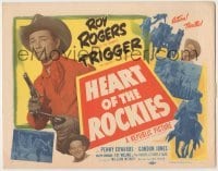 3x217 HEART OF THE ROCKIES TC '51 great images of Roy Rogers & Trigger, Penny Edwards!