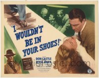 3x242 I WOULDN'T BE IN YOUR SHOES TC '48 Don Castle, from the sizzling novel by Cornell Woolrich!