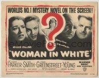 3x492 WOMAN IN WHITE TC '48 Eleanor Parker, Alexis Smith, Sidney Greenstreet, Gig Young