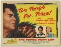 3x495 YOUNG DON'T CRY TC '57 super close up of Sal Mineo, who was too tough for tears!