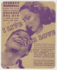 4a123 I LIVE FOR LOVE herald '35 beautiful Dolores Del Rio, directed by Busby Berkeley, ultra rare!