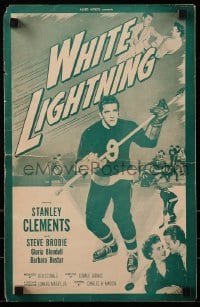 4a625 WHITE LIGHTNING pressbook '53 great full-length image of ice hockey player Stanley Clements!