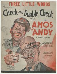 4d267 CHECK & DOUBLE CHECK sheet music '30 wonderful art of Amos & Andy w/dog, Three Little Words!