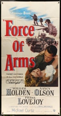 4f711 FORCE OF ARMS 3sh '51 William Holden & Nancy Olson met under fire & their love flamed!