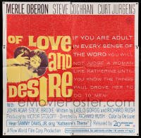 4f312 OF LOVE & DESIRE 6sh '63 Richard Rush, Merle Oberon had so many men in her life!