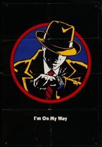 4t257 DICK TRACY teaser DS 1sh '90 Walt Disney, art of detective Warren Beatty, I'm On My Way!