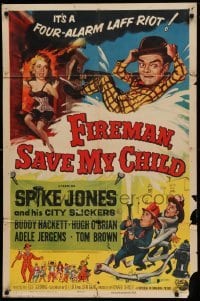4t312 FIREMAN, SAVE MY CHILD 1sh '54 Spike Jones and his City Slickers & Buddy Hackett!