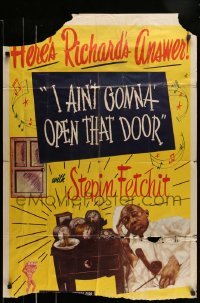 4t450 I AIN'T GONNA OPEN THAT DOOR 1sh '49 Stepin Fetchit, African American musical!