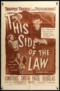 4t886 THIS SIDE OF THE LAW 1sh '50 Viveca Lindfors, Kent Smith, Janis Page, tricked & treacherous!