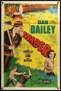 4t896 TIMBER 1sh R48 Leo Carrillo, Andy Devine, Dan Dailey Jr., lumberjack artwork!