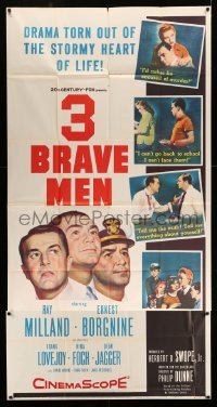 4w360 3 BRAVE MEN 3sh '57 Ray Milland, Ernest Borgnine, drama torn from the stormy heart of life!