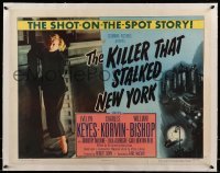 5b076 KILLER THAT STALKED NEW YORK linen 1/2sh '50 Evelyn Keyes in the shot-on-the-spot story!