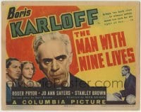 5c111 MAN WITH NINE LIVES TC '40 Boris Karloff brings them back alive to witness unholy deeds!